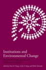 Image for Institutions and environmental change  : principal findings, applications, and research frontiers