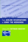 Image for From Airline Reservations to Sonic the Hedgehog: A History of the Software Industry