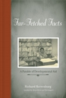 Image for Far-fetched facts: a parable of development aid