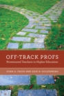 Image for Off-track profs: nontenured teachers in higher education
