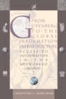 Image for From Gutenberg to the global information infrastructure: access to information in the networked world