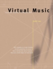 Image for Virtual music: computer synthesis of musical style