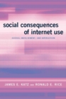 Image for Social Consequences of Internet Use - Access, Involvement, and Interaction