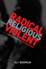 Image for Radical, religious, and violent: the new economics of terrorism