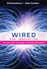 Image for Wired for Innovation - How Information Technology Is Reshaping the Economy