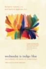Image for Wednesday is indigo blue: discovering the brain of synesthesia