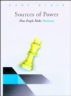 Image for Sources of Power: How People Make Decisions