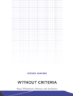 Image for Without Criteria: Kant, Whitehead, Deleuze, and Aesthetics