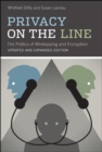Image for Privacy on the line: the politics of wiretapping and encryption