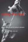 Image for Ruling the root: Internet governance and the taming of cyberspace