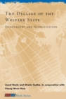 Image for The decline of the welfare state: demography and globalization
