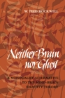 Image for Neither brain nor ghost: a nondualist alternative to the mind-brain identity theory
