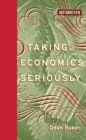 Image for Taking economics seriously