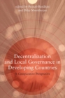Image for Decentralization and local governance in developing countries: a comparative perspective