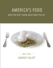 Image for America&#39;s food: what you don&#39;t know about what you eat