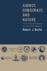 Image for Agency, democracy, and nature: the U.S. environmental movement from a critical theory perspective