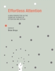 Image for Effortless attention: a new perspective in the cognitive science of attention and action