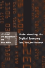 Image for Understanding the Digital Economy: Data, Tools, and Research