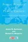 Image for Public finance and public choice: two contrasting visions of the state