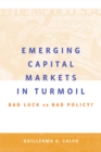Image for Emerging capital markets in turmoil: bad luck or bad policy ?