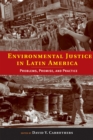 Image for Environmental justice in Latin America: problems, promise, and practice