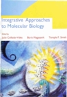 Image for Integrative approaches to molecular biology