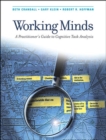 Image for Working minds: a practitioner&#39;s guide to cognitive task analysis