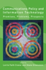 Image for Communications Policy and Information Technology - Promises, Problems, Prospects