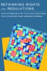 Image for Rethinking Rights and Regulations - Institutional Responses to New Communications Technologies