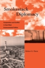 Image for Smokestack diplomacy: cooperation and conflict in East-West environmental politics
