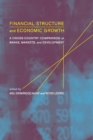 Image for Financial structure and economic growth: a cross-country comparison of banks, markets, and development
