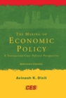 Image for The making of economic policy: a transaction-cost politics perspective