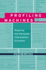 Image for Profiling machines: mapping the personal information economy