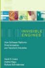 Image for Invisible engines: how software platforms drive innovation and transform industries