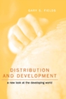 Image for Distribution and Development: A New Look at the Developing World