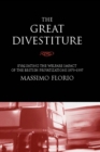 Image for Great Divestiture: Evaluating the Welfare Impact of the British Privatizations, 1979-1997