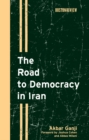 Image for The road to democracy in Iran