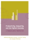 Image for Productivity, inequality, and the digital economy: a transatlantic perspective