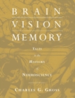 Image for Brain, Vision, Memory: Tales in the History of Neuroscience