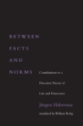 Image for Between Facts and Norms: Contributions to a Discourse Theory of Law and Democracy