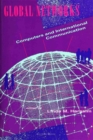 Image for Global Networks - Computers and International Communication
