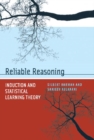 Image for Reliable reasoning: induction and statistical learning theory
