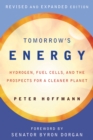 Image for Tomorrow&#39;s energy: hydrogen, fuel cells, and the prospects for a cleaner planet