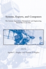 Image for Systems, experts, and computers: the systems approach in management and engineering, World War II and after