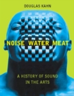 Image for Noise, Water, Meat