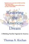 Image for Restoring the American dream: a working families&#39; agenda for America