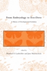 Image for From embryology to evo-devo: a history of developmental evolution