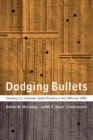 Image for Dodging bullets: changing U.S. corporate capital structure in the 1980s and 1990s
