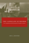 Image for The landscape of reform: civic pragmatism and environmental thought in America