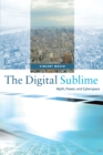 Image for Digital Sublime: Myth, Power, and Cyberspace